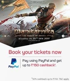 Book Manikarnika Movie Tickets & Get 50% Instant Cashback Via PayPal