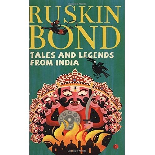 Tales And Legends Of India By Ruskin Bond