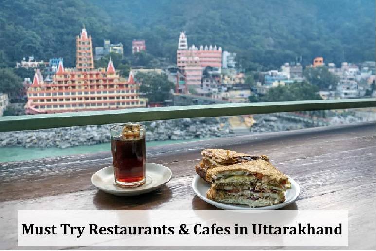 Must Try Restaurants & Cafes in Uttarakhand