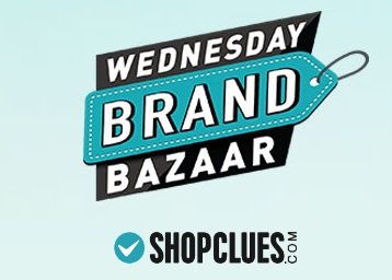 Shopclues - Wednesday Brand Bazaar From just Rs. 99