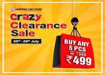 BrandFactory Clearance Sale Shop any 5 apparels @ 499