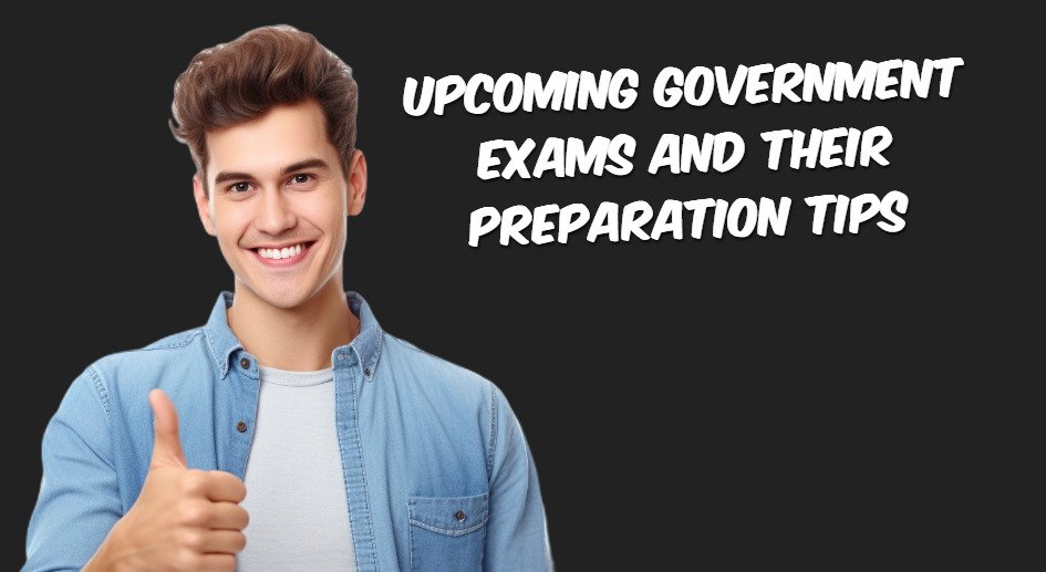 Preparing for Next Government Exams? Here's Your Ultimate Guide to Success