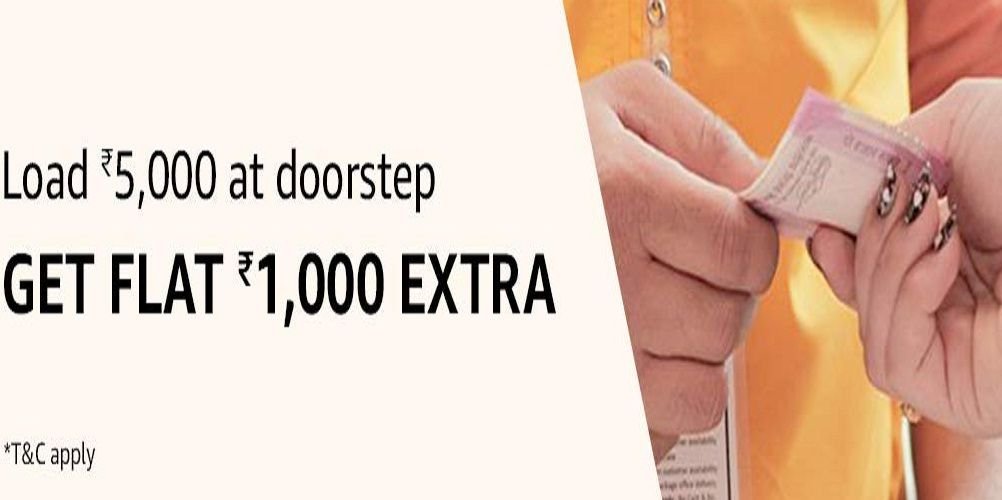 Amazon Cashback Offer: Load Rs.5000 at Doorstep & Get Extra Rs.1000