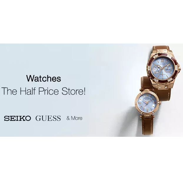 Watches The Half Price Store!