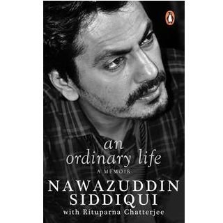 An Ordinary Life (Hardcover) By Nawazuddin Siddiqui