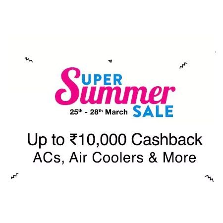 Super Summer Sale: ACs, Air Cooler & More + Up to Rs.10000 Cashback