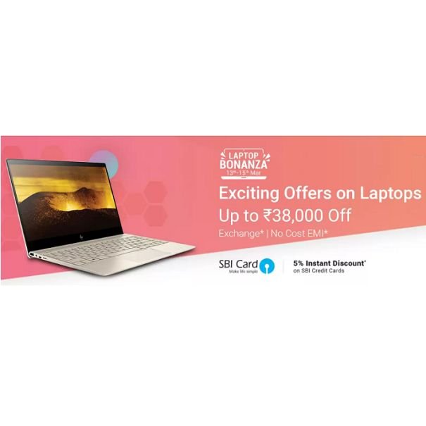 Laptop Bonanza :Upto Rs.38000 Off On Exchange & No Cost EMI