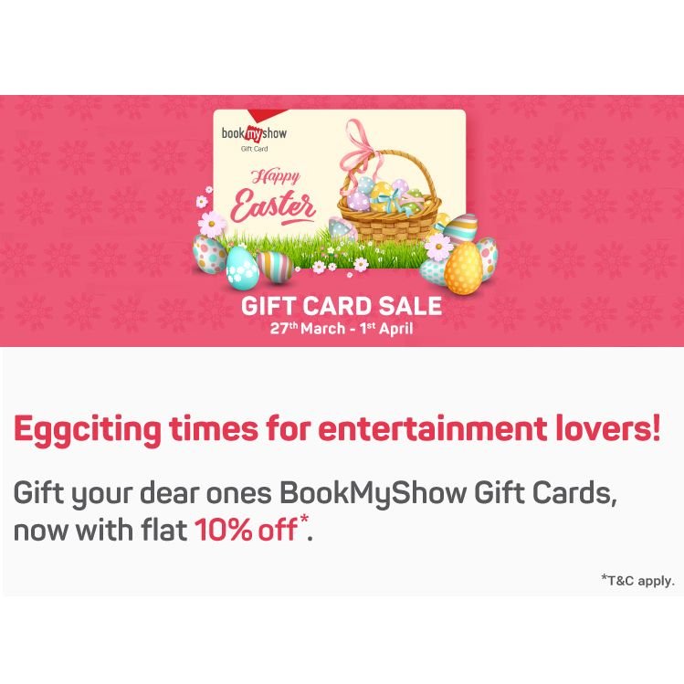 Gift Card Sale 27th Mar - 1st April : Flat 10% Discount On Bookmyshow