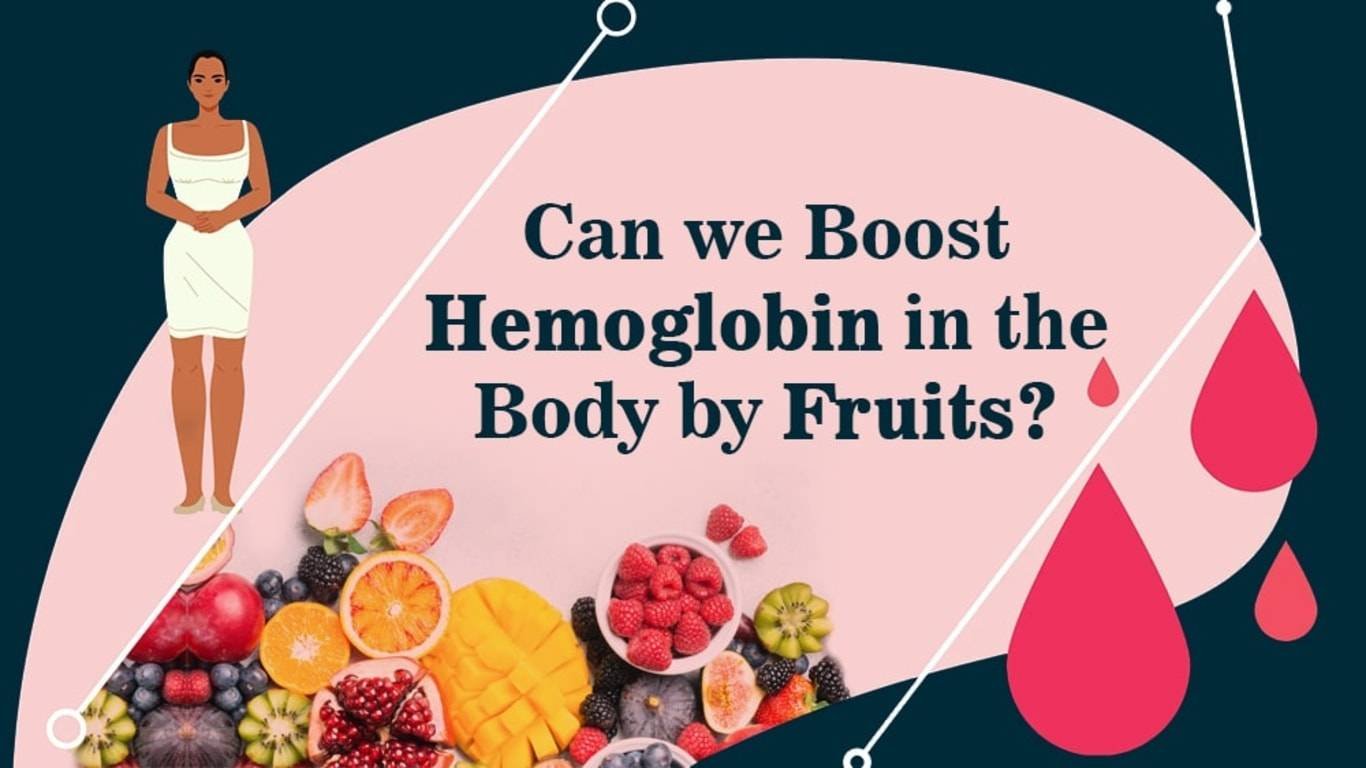 Can we Boost Hemoglobin in the Body by Fruits?