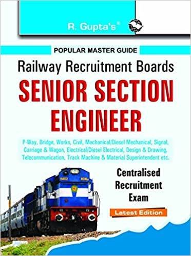 RRB: Senior Section Engineer Centralised Recruitment Exam Guide