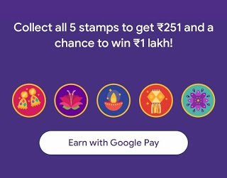 Google Pay Diwali offer : Collect 5 Stamps & Get Rs.251 (Win Rs.1 Lakh)